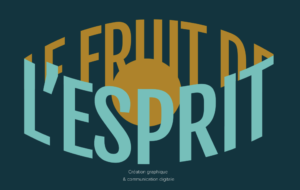 Le fruits de l&rsquo;esprit